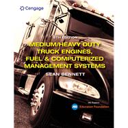 Bundle: Medium/Heavy Duty Truck Engines, Fuel & Computerized Management Systems, 6th + MindTap, 4 terms Printed Access Card by Bennett, Sean, 9780357583173