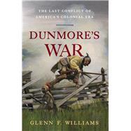 Dunmore's War by Williams, glenn F., 9781594163173