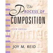 Process of Composition, The, Reid Academic Writing by Reid, Joy M., 9780130213174