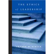 The Ethics of Leadership by Ciulla, Joanne, 9780155063174