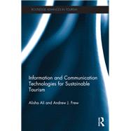 Information and Communication Technologies for Sustainable Tourism by Ali; Alisha, 9780415673174