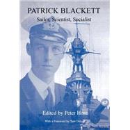 Patrick Blackett: Sailor, Scientist, Socialist by Hore,Peter;Hore,Peter, 9780714653174