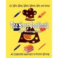 The Story Cookbook by Westerfield, D. J., 9781456303174