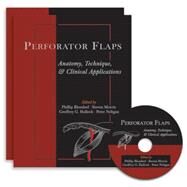 Perforator Flaps: Anatomy, Technique, & Clinical Applications (Book with DVD) by Blondeel, Pillip N., M.D., Ph.D., 9781576263174