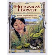 Heetunka's Harvest : A Tale of the Plains Indians by Jones, Jennifer Berry; Keegan, Shannon, 9781879373174