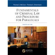 Fundamentals of Criminal Law and Procedure for Paralegals [Connected eBook with Study Center] by McClure, Thomas E.; Eimermann, Thomas E., 9798894103174
