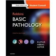 Robbins Basic Pathology by Kumar, Vinay, M.D.; Abbas, Abul K.; Aster, Jon C., M.D., Ph.D.; Perkins, James A., 9780323353175