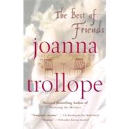 The Best of Friends by Trollope, Joanna, 9780425183175