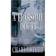 A Fearsome Doubt by TODD, CHARLES, 9780553583175