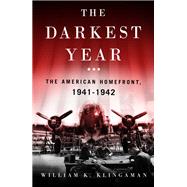 The Darkest Year by Klingaman, William K., 9781250133175