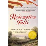 Redemption Falls A Novel by O'Connor, Joseph, 9781416553175