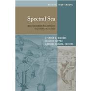 Spectral Sea by Nichols, Stephen G.; Kpper, Joachim; Kablitz, Andreas, 9781433143175
