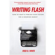 Writing Flash by White, Fred D., 9781610353175