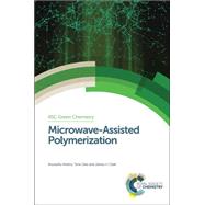 Microwave-assisted Polymerization by Mishra, Anuradha; Vats, Tanvi; Clark, James H., 9781782623175