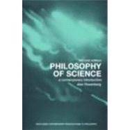 Philosophy of Science : A Contemporary Introduction by Rosenberg, Alexander, 9780415343176
