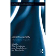 Migrant Marginality: A Transnational Perspective by Kretsedemas; Philip, 9780415893176