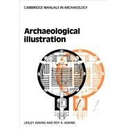 Archaeological Illustration by Lesley Adkins , Roy Adkins, 9780521103176