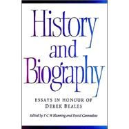 History and Biography: Essays in Honour of Derek Beales by Edited by T. C. W. Blanning , David Cannadine, 9780521893176