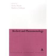 Beckett and Phenomenology by Maude, Ulrika; Feldman, Matthew, 9781441123176