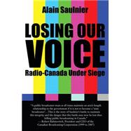 Losing Our Voice by Alain Saulnier, 9781459733176