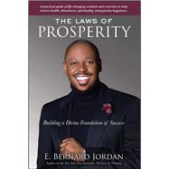 The Laws of Prosperity by Jordan, E. Bernard, 9781582703176