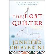 The Lost Quilter An Elm Creek Quilts Novel by Chiaverini, Jennifer, 9781416533177