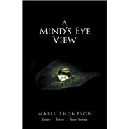 A Minds Eye View by Thompson, Marie, 9781796013177