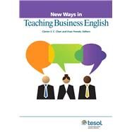 New Ways in Teaching Business English by Chan, Clarice; Frendo, Evan, 9781942223177