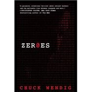 ZEROES                      MM by WENDIG CHUCK, 9780062413178