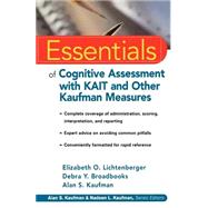 Essentials of Cognitive Assessment With Kait and Other Kaufman Measures by Lichtenberger, Elizabeth O.; Broadbooks, Debra Y.; Kaufman, Alan S., 9780471383178