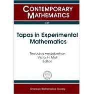 Tapas in Experimental Mathematics by Amdeberhan, Tewodros; Moll, Victor H., 9780821843178