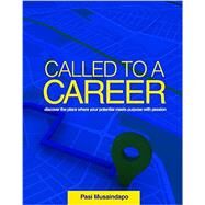 Called to a Career by Musaindapo, Ignatius Pasi, 9781465273178
