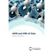 NMR and MRI of Gels by Yves De Deene, 9781788013178