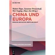 China und Europa by Pape, Walter; Preuschoff, Susanne; Wei, Yuqing; Zhao, Jin, 9783110313178
