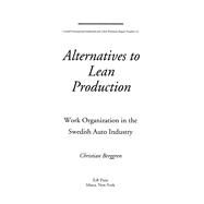 Alternatives to Lean Production by Berggren, Christian, 9780875463179