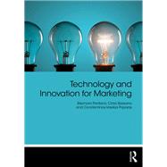 Technology and Innovation for Marketing by Pantano; Eleonora, 9781138323179