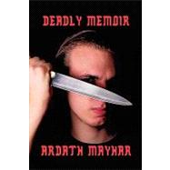 Deadly Memoir by Mayhar, Ardath, 9781434403179