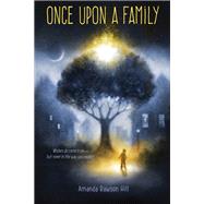 Once Upon a Family by Hill, Amanda Rawson, 9781635923179