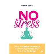 No stress by Gina M. Biegel, 9782807323179
