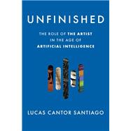 Unfinished by Lucas Cantor Santiago, 9798765143179