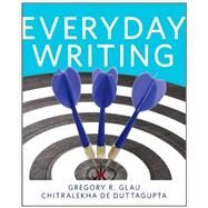 Everyday Writing + Standalone Access Card 12 Mo. Package by Glau, Greg R.; Duttagupta, Chitralekha De, 9780134593180