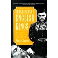 Shakespeare's English Kings History, Chronicle, and Drama by Saccio, Peter, 9780195123180