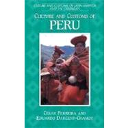 Culture and Customs of Peru,Ferreira, Cesar,9780313303180