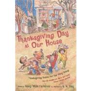 Thanksgiving Day at Our House Thanksgiving Poems for the Very Young by Carlstrom, Nancy White; Alley, R.W., 9780689853180