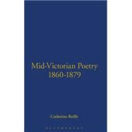 Mid-Victorian Poetry, 1860-1879 by Reilly, Catherine, 9780720123180
