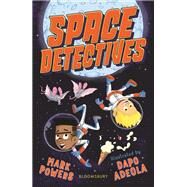 Space Detectives by Mark Powers, 9781526603180