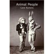 Animal People by Rumens, Carol, 9781781723180
