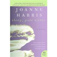 Sleep, Pale Sister by Harris, Joanne, 9780061843181