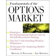 Fundamentals of Options Market by Williams, Michael; Hoffman, Amy, 9780071363181
