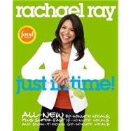 Rachael Ray: Just in Time by RAY, RACHAEL, 9780307383181